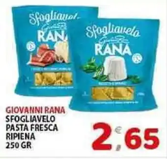Mio Market GIOVANNI RANA SFOGLIAVELO PASTA FRESCA RIPIENA 250 GR offerta