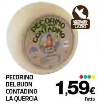 Superconti PECORINO DEL BUON CONTADINO LA QUERCIA offerta