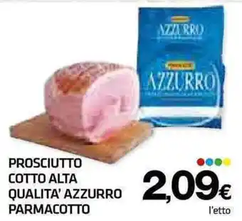PROSCIUTTO COTTO ALTA QUALITA' AZZURRO PARMACOTTO