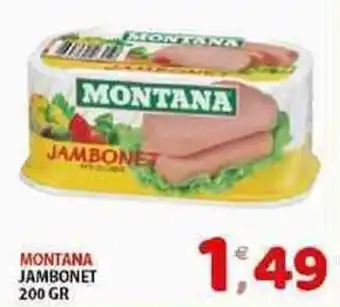 Mio Market MONTANA JAMBONET 200 GR offerta