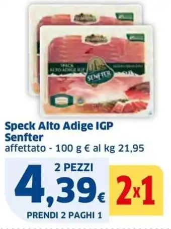 Ok Sigma Speck Alto Adige IGP Senfter affettato - 100 g offerta