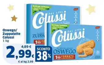 Sigma Oswego/ Zuppalatte Colussi 1 kg offerta