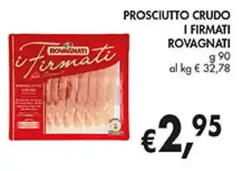 Coal PROSCIUTTO CRUDO I FIRMATI ROVAGNATI g 90 offerta