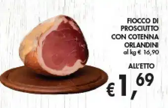 èccoMI FIOCCO DI PROSCIUTTO CON COTENNA ORLANDINI offerta