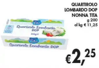 èccoMI QUARTIROLO LOMBARDO DOP NONNA TITA g 200 offerta