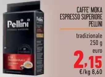 Maxi Supermercati CAFFE' MOKA ESPRESSO SUPERIORE PELLINI tradizionale 250 g offerta