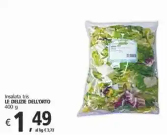 Insalata tris LE DELIZIE DELL'ORTO 400 g