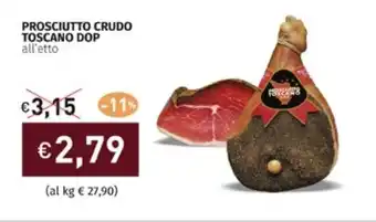 Prezzemolo e Vitale PROSCIUTTO CRUDO TOSCANO DOP offerta