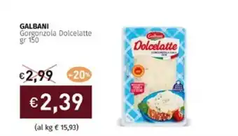 Prezzemolo e Vitale GALBANI Gorgonzola Dolcelatte gr 150 offerta