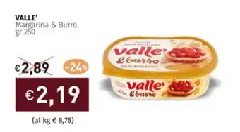 Prezzemolo e Vitale VALLE' Margarina & Burro gr 250 offerta