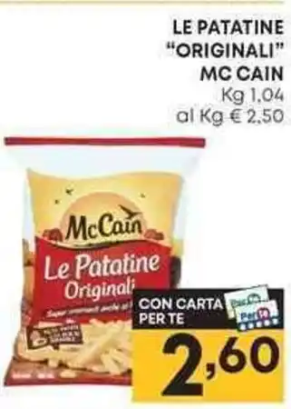 Pam LE PATATINE "ORIGINALI" MC CAIN Kg 1.04 offerta
