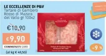 Prezzemolo e Vitale LE ECCELLENZE DI P&V Tartare di Gambero Rosso di Mazara del Vallo gr 100x2 offerta
