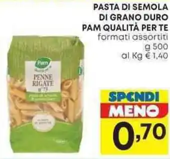 Pam PASTA DI SEMOLA DI GRANO DURO PAM QUALITÀ PER TE formati assortiti g 500 offerta