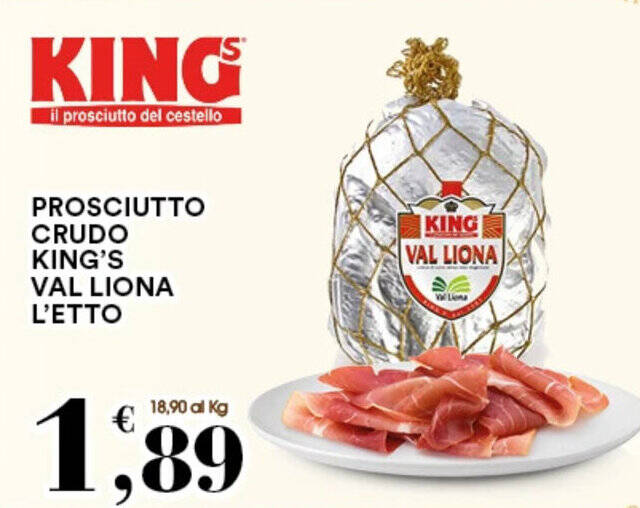 PROSCIUTTO CRUDO KING'S VAL LIONA L'ETTO offerta di Gecop