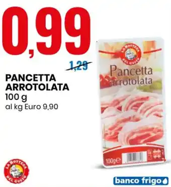 Eurospin PANCETTA ARROTOLATA 100 g offerta