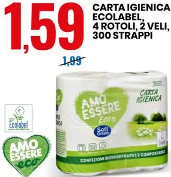 Eurospin CARTA IGIENICA ECOLABEL, 4 ROTOLI, 2 VELI, 300 STRAPPI offerta