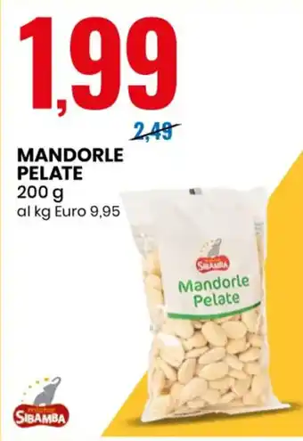 Eurospin MANDORLE PELATE 200 g al kg Euro 9,95 offerta