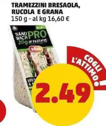 PENNY TRAMEZZINI BRESAOLA, RUCOLA E GRANA 150 g offerta