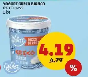 PENNY Welless YOGURT GRECO BIANCO 0% di grassi 1 kg offerta