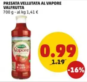 PENNY PASSATA VELLUTATA AL VAPORE VALFRUTTA 700 g offerta