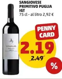 PENNY SANGIOVESE PRIMITIVO PUGLIA IGT 75 cl offerta