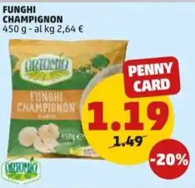 PENNY FUNGHI CHAMPIGNON 450 g offerta