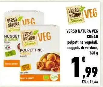 Conad Conad - Polpettine Vegetali Biologiche Verso Natura Veg 160 g(ml) offerta