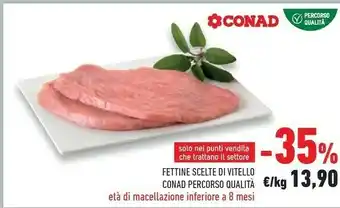Conad Conad Fettine Scelte Di Vitello Percorso Qualita offerta