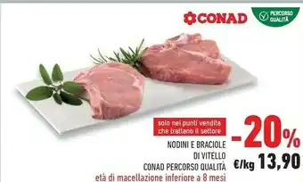 Conad Conad Nodini E Braciole Di Vitello Percorso Qualita offerta