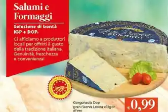 Galassia Gorgonzola Dop Gran Riserva Leona Di Igor offerta