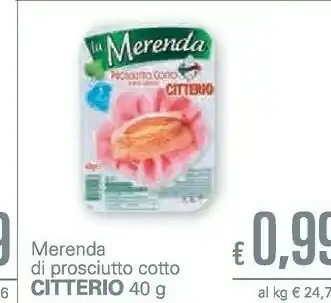 Unes Citterio La Merenda Prosciutto Cotto 40 G(ml) offerta