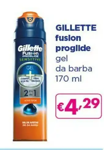 Acqua & Sapone Gillette Fusion ProGlide Gel Da Barba offerta