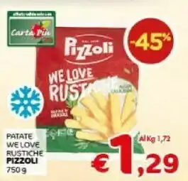 Crai Pizzoli Patate We Love Rustiche 750 G offerta