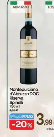 Carrefour Express Montepulciano d'Abruzzo DOC Riserva Spinelli 750 ml offerta