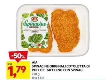 DPiù AIA SPINACINE ORIGINALI COTOLETTA DI POLLO E TACCHINO CON SPINACI offerta