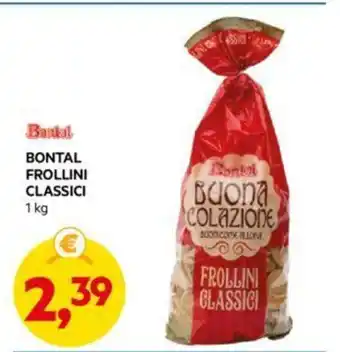 DPiù BONTAL FROLLINI CLASSICI 1 kg offerta