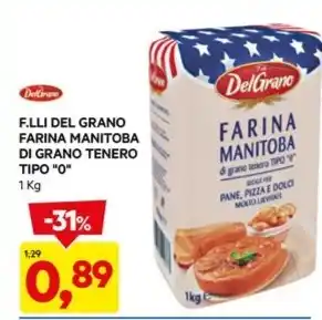 DPiù F.LLI DEL GRANO FARINA MANITOBA DI GRANO TENERO TIPO "0" 1 Kg offerta