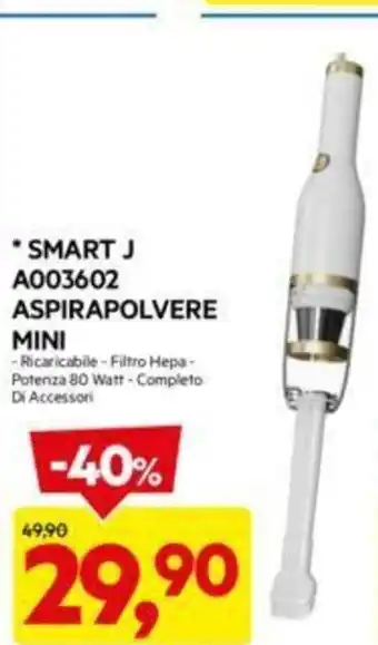 DPiù SMART J A003602 ASPIRAPOLVERE MINI offerta