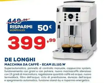 Euronics De Longhi Macchina Da Caffè - Ecam 21.110w offerta