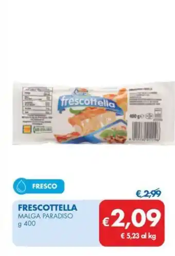 MD Discount FRESCOTTELLA MALGA PARADISO g 400 offerta