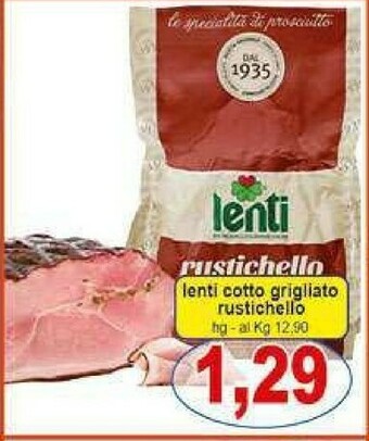 Gros Rustichello Prosciutto cotto offerta