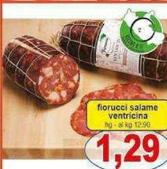 Gros Fiorucci Salame offerta