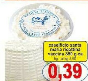 Gros Santa maria Ricotta offerta
