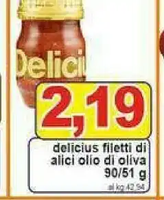 Gros Delicius Alici offerta