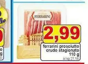 Gros Ferrarini Prosciutto crudo offerta