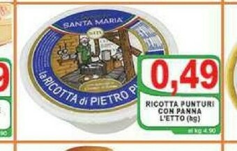 Gros Santa maria Ricotta offerta