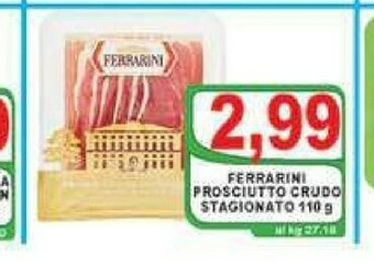 Gros Ferrarini Prosciutto crudo offerta