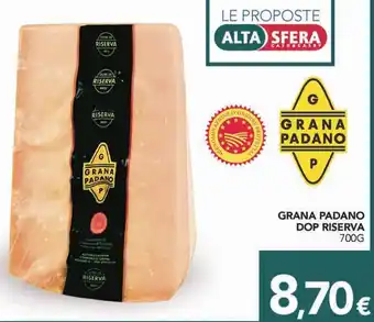 Altasfera GRANA PADANO DOP RISERVA 700 g offerta