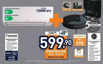 Unieuro DAIKIN CONDIZIONATORE MONOSPLIT NEW EVOLUTION 35 + ROBOT ASPIRAPOLVERE HG450HP 011 offerta