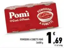 Conad POMODORI A CUBETTI POMÌ 3x400 g offerta